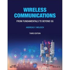 Wireless Communications: From Fundamentals to Beyond 5g : From Fundamentals to Beyond 5G, Wiley-IEEE Press