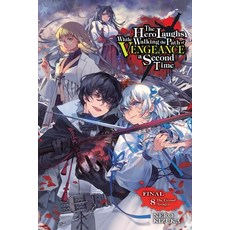 (영문도서) The Hero Laughs While Walking the Path of Vengeance a Second Time Vol. 8 (Ligh... Paperback, Yen on, English, 9781975391966