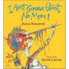 I Ain't Gonna Paint No More! Board Book, Clarion Books