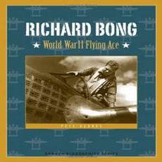 Richard Bong: World War II Flying Ace (Badger Biographies Series) Richard Bong : 2 차 세계 대전 플라잉 에이스 (, 1