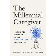 (영문도서) The Millennial Caregiver: Caring for Loved Ones in the Busiest Years of Your Life Paperback, Sutherland House Books, English, 9781998365197