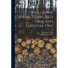 (영문도서) Phillippine Resins Gums Seed Oils and Essential Oils Paperback, Legare Street Press, English, 9781018080055