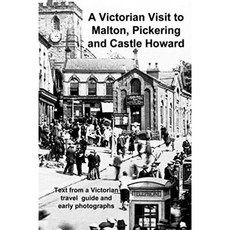Malton Pickering 및 Castle Howard에 대한 빅토리아 방문, 단일옵션