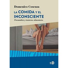 음식과 무의식 : 정신 분석 및 섭식 장애 (HyS / PSICOANALISIS-SERIE LACANIANA) (스페인어 판), 단일옵션
