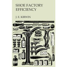 (영문도서) Shoe Factory Efficiency Paperback, White Press, English, 9781473338241