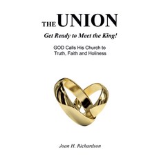 (영문도서) The Union: Get Ready to Meet the King! Paperback, Xulon Press, English, 9781612153698
