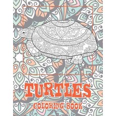 Turtles - Coloring Book Paperback, Independently Published