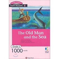 Happy Readers Grade 5-02 : The Old Man and the Sea : 1000 Words, 다락원(happy house)