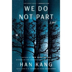 We Do Not Part 한강 작가『작별하지 않는다』영문판 (미국판), We Do Not Part (미국판), Han Kang, Yaewon, E., Morris.., Hogarth Press