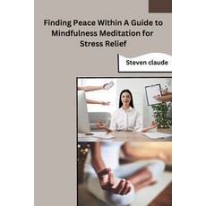 Stress Relief Meditation: The Complete Guide on Meditation