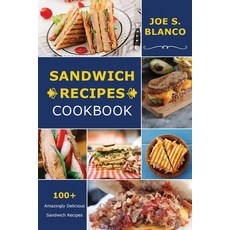 (영문도서) Ѕаndwісh Rесіреѕ Со&#... Paperback, Joe S. Blanco, English, 9781803075884