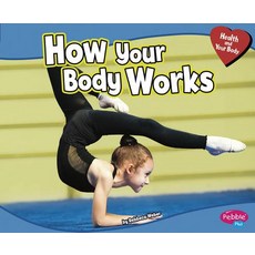How Your Body Works Paperback, Capstone Press