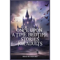 Once Upon a Time-Bedtime Stories For Adults: Relaxing Sleep Stories For Every Day Guided Meditation.... Paperback, Andromeda Publishing Ltd, English, 9781914128899