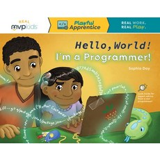 Hello World! I'm a Programmer! Paperback, MVP Kids Media
