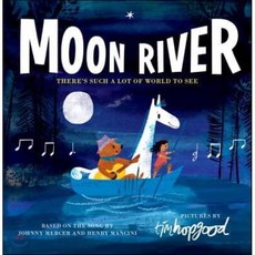 Moon River, Henry Holt Books for Young ..., 9781250159007, Hopgood, Tim (ILT)/ Mancini...