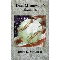 Dick Merriwell's Backers Paperback, Independently Published, English, 9798576430895