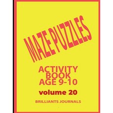 Maze puzzles Activity book Age 9-10 - Volume 20: Large Print maze Puzzles Paperback, Independently Published