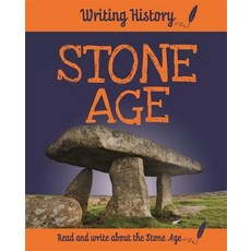 Writing History: Stone Age Paperback, Franklin Watts, English, 9781445153117