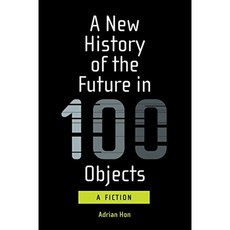 100 개의 사물에 담긴 미래의 새로운 역사 : 소설, 단일옵션