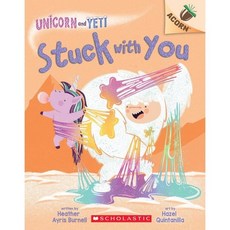 Unicorn And Yeti 7: Stuck with You (An Acorn Book), Scholastic