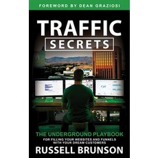Traffic Secrets:The Underground Playbook for Filling Your Websites and Funnels with Your Dream ..., Hay House