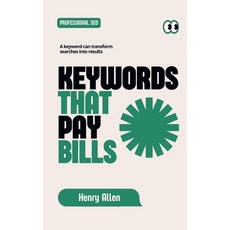 (영문도서) Keywords That Pay Bills Paperback, Henry Allen, English, 9798230591634