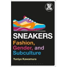 (영문도서) Sneakers: Fashion Gender and Subculture Paperback, Bloomsbury Visual Arts, English, 9781350105683