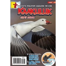 Kaakuluk: Snow Geese! Paperback, Inhabit Media, English, 9781772272475