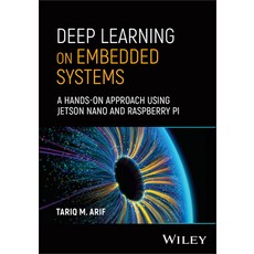 (영문도서) Deep Learning on Embedded Systems: A Hands-On Approach Using Jetson Nano and Ra... Hardcover, Wiley, English, 9781394269266