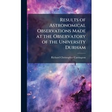 (外文書)Results of Astronomical Observations Made at the Observatory of the University Du... Hardcover, Hutson Street Press, English