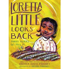 (영문도서) Loretta Little Looks Back: Three Voices Go Tell It Paperback, Little, Brown Books for You..., English, 9780316536738