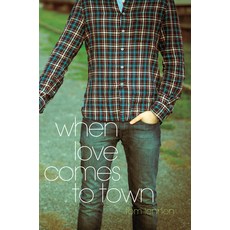 When Love Comes to Town Hardcover, Aw Teen, English, 9780807589168