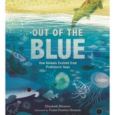 Out of the Blue: How Animals Evolved from Prehistoric Seas, Candlewick Press (MA)