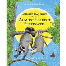 (영문도서) Chester Raccoon and the Almost Perfect Sleepover Hardcover, Tanglewood, English, 9781939100115