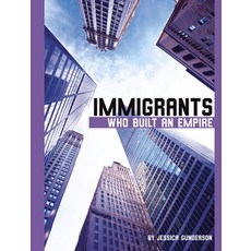 Immigrants Who Built an Empire Paperback, Capstone Press, English, 9781496696793