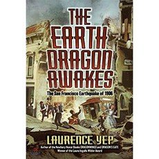The Earth Dragon Awakes: The San Francisco Earthquake of 1906 : The San Francisco Earth..., HarperCollins, 9780060008468, Yep, Laurence