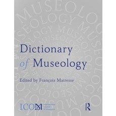 (영문도서) Dictionary of Museology Paperback, Routledge, English, 9781032072388
