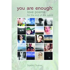 당신은 충분합니다 : 세상의 종말을위한 사랑의시, 단일옵션