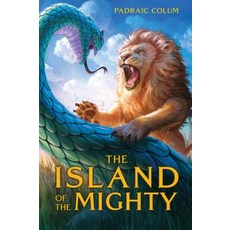 The Island of the Mighty Hardcover, Aladdin Paperbacks, English, 9781534445611