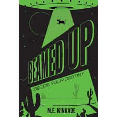 (영문도서) Beamed Up: Decide Your Destiny Paperback, Mek Edits, English, 9781732309708