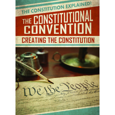 The Constitutional Convention: Creating the Constitution Paperback, Gareth Stevens Publishing