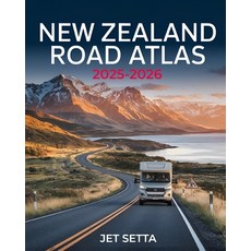 (外文書)New Zealand Road Atlas 2025-2026: Complete Guide with Detailed Maps to Scenic Rou... Paperback, Independently Published, English