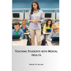 (영문도서) Teaching Students with Mental Health Paperback, Abdul Publisher, English, 9780993150760