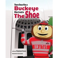 (영문도서) There Once Was a Buckeye Who Lived in the Shoe Hardcover, Mascot Books, English, 9781631778698