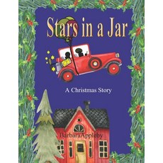 (영문도서) Stars in a Jar: A Christmas Story Paperback, Independently Published, English, 9798539340032