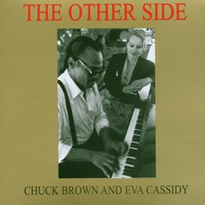 [핫트랙스] EVA CASSIDY/ CHUCK BROWN - THE OTHER SIDE