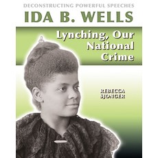 Ida B. Wells: Library Binding, Crabtree Publishing Company