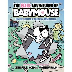 The BIG Adventures of Babymouse #01 : Once Upon a Messy Whisker, Random House Graphic