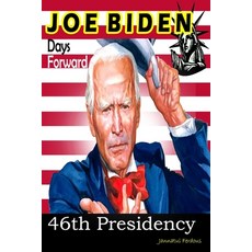 Joe Biden: 46th Presidency Paperback, Independently Published, English, 9798584770341
