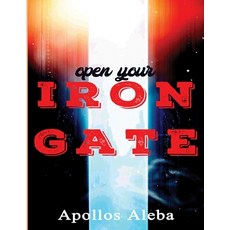 Open Your Iron Gate Paperback, Independently Published, English, 9798551748335